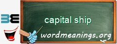 WordMeaning blackboard for capital ship